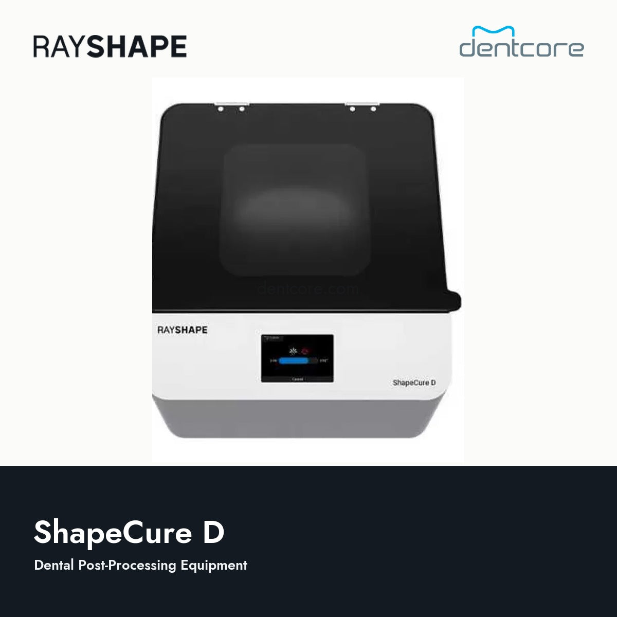 RAYSHAPE ShapeCure D - Dental Post-Processing Equipment | Dentcore