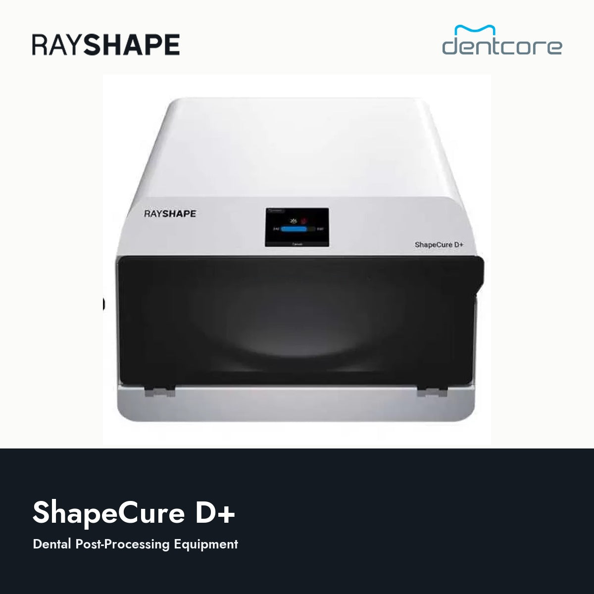 RAYSHAPE ShapeCure D+ - Dental Post-Processing Equipment | Dentcore