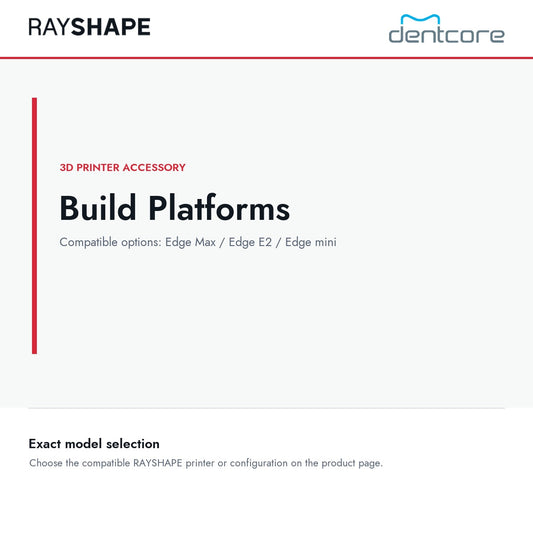 RAYSHAPE Build Platforms - 3D Printer Accessory | Dentcore