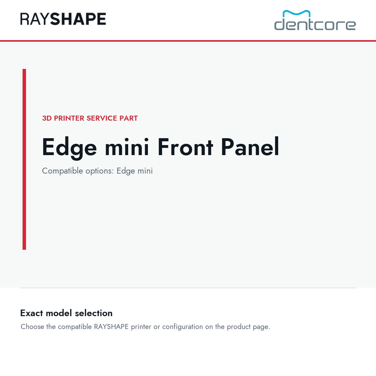 RAYSHAPE Edge mini Front Panel - 3D Printer Service Part | Dentcore