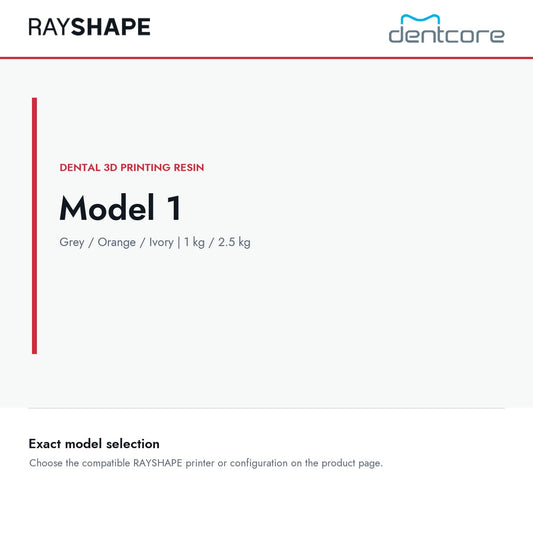 RAYSHAPE Model 1 - Dental 3D Printing Resin | Dentcore
