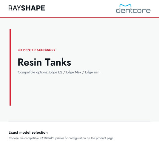 RAYSHAPE Resin Tanks - 3D Printer Accessory | Dentcore