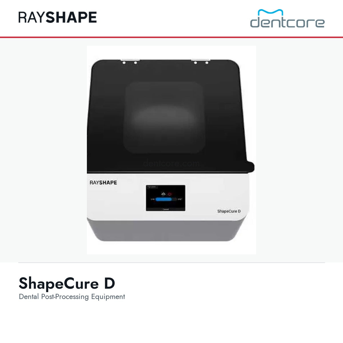 RAYSHAPE ShapeCure D - Dental Post-Processing Equipment | Dentcore