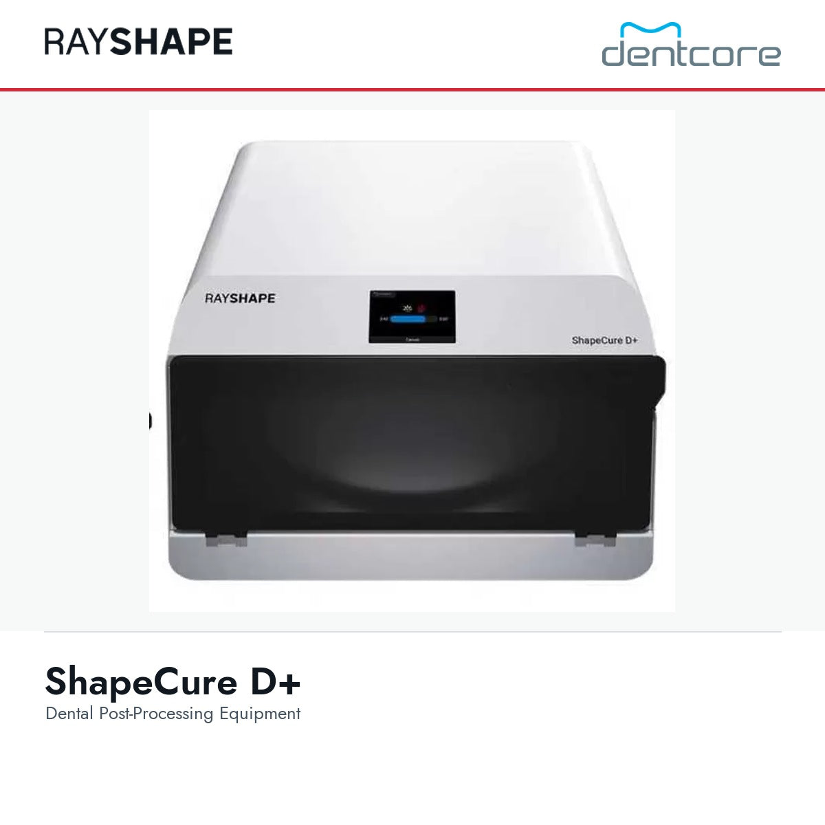RAYSHAPE ShapeCure D+ - Dental Post-Processing Equipment | Dentcore