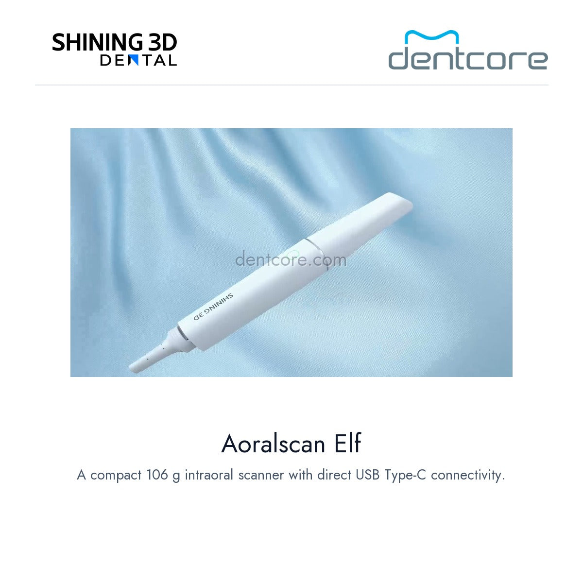 [DENTCORE-OFFICIAL] Aoralscan Elf — Aoralscan Elf