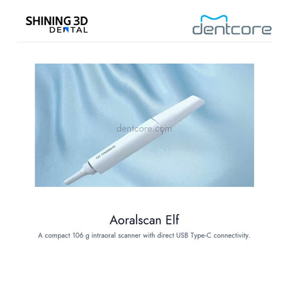 [DENTCORE-OFFICIAL] Aoralscan Elf — Aoralscan Elf