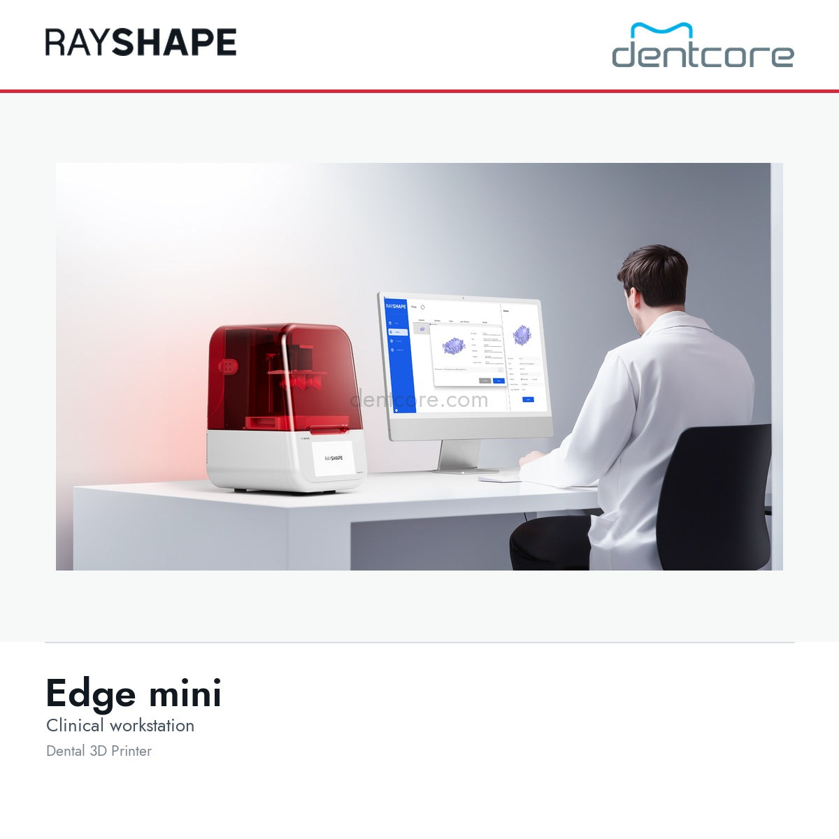 RAYSHAPE Edge mini dental 3D printer - clinical workstation | Dentcore
