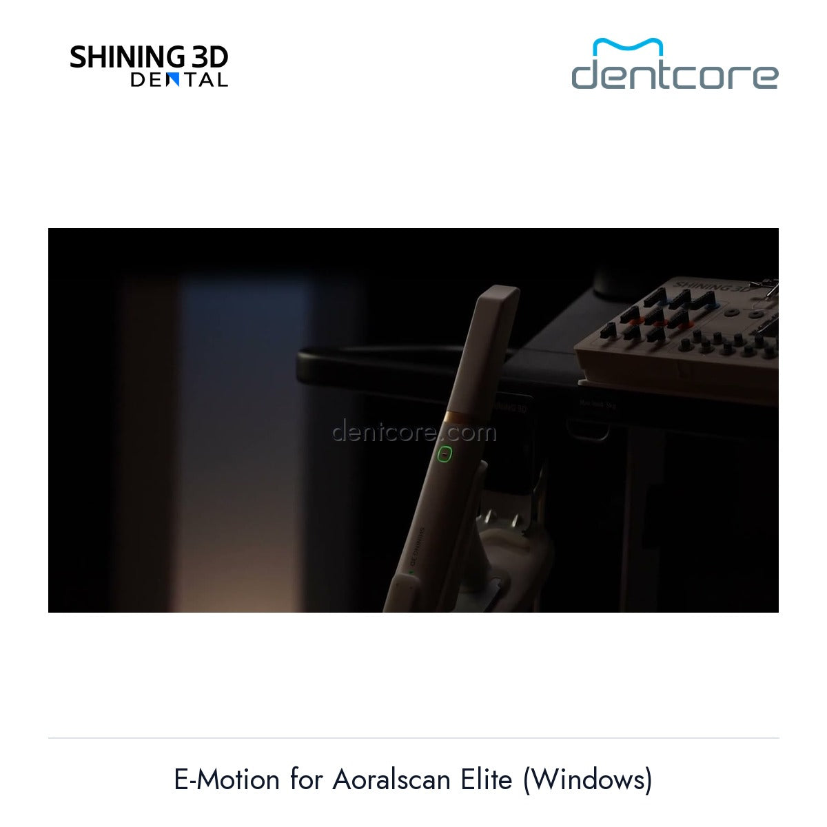 [DENTCORE-OFFICIAL] E-Motion for Aoralscan Elite (Windows) official product image 4