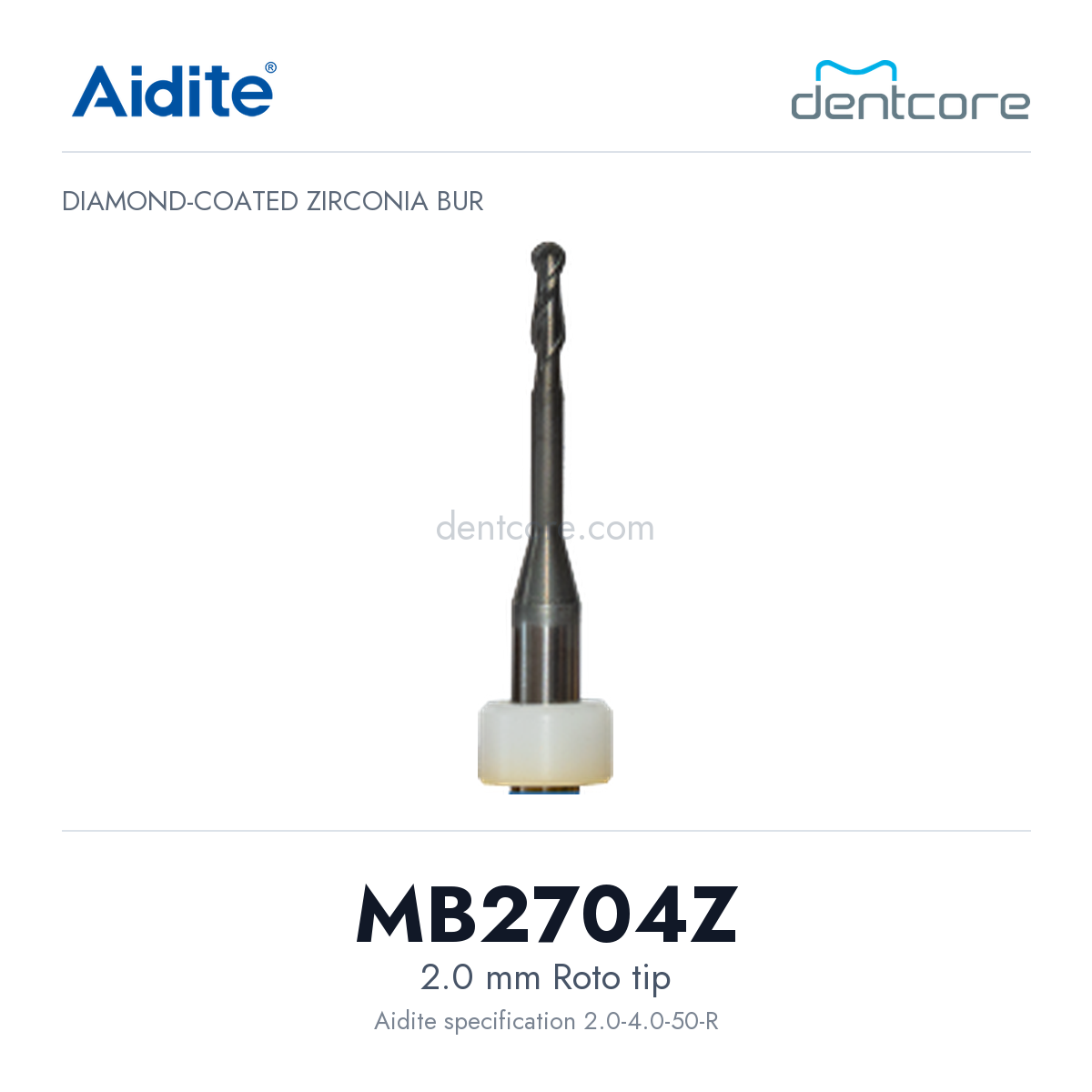 Aidite zirconia bur model cover: MB2704Z, 2.0 mm Roto for Aidite zirconia milling
