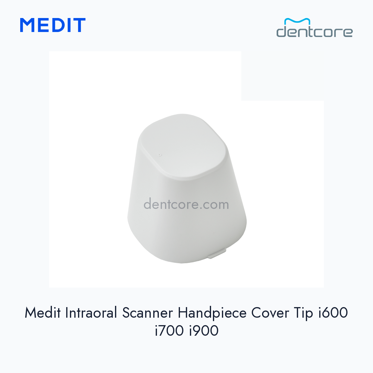 Medit Intraoral Scanner Handpiece Cover Tip i600 i700 i900 - Medit - Dentcore